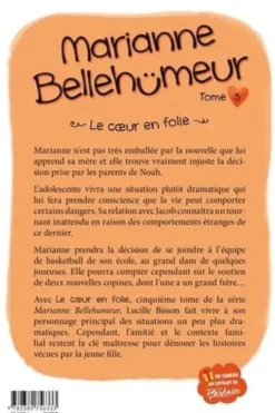 Marianne Bellehumeur Tome 5 : Le coeur en folie, Lucille Bisson
