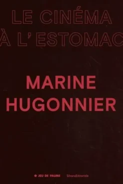 Marine Hugonnier. Le cinéma à l'estomac, Marta Ponsa