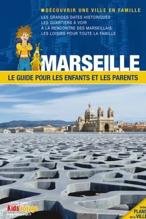 Marseille. Le guide pour les enfants et les parents, Itak