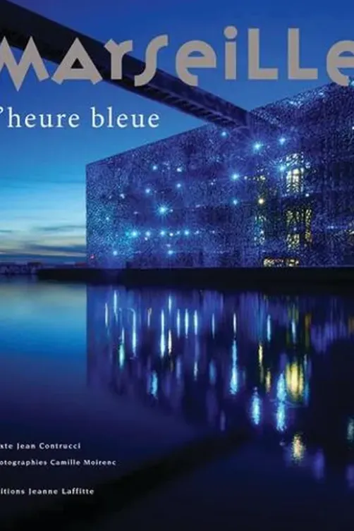 Marseille. L'heure bleue, Jean Contrucci