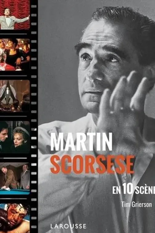 Martin Scorsese en 10 scènes, Tim Grierson