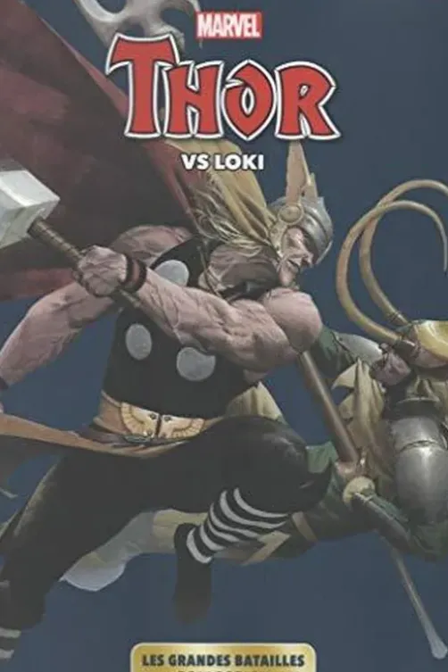 Marvel : Les grandes batailles. Tome 8, Thor Vs Loki, Panini