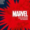 Marvel. Une histoire de design