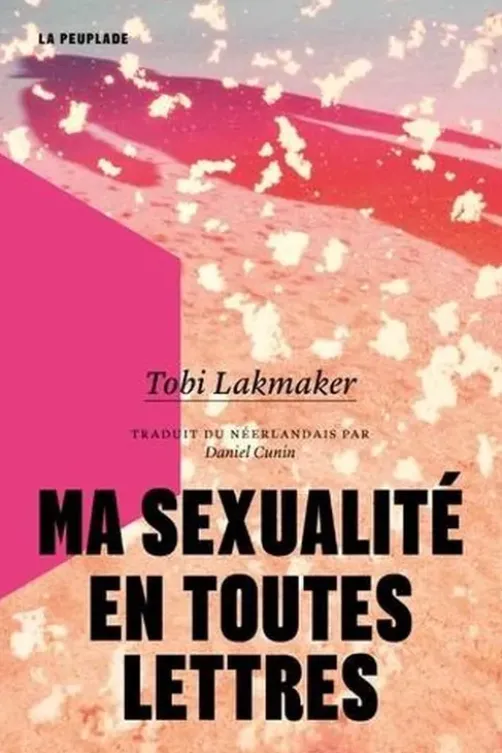 Ma sexualité en toutes lettres, Tobi Lakmaker