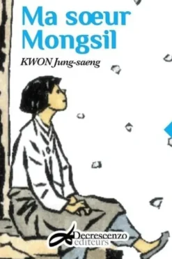 Ma soeur Mongsil, Jung-Saeng Kwon