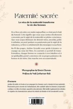 Maternité sacrée. Réinventer sa vision de la naissance, Justine Grondin