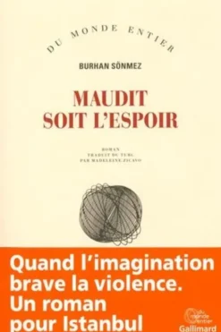 Maudit soit l'espoir, Burhan Sönmez