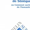 Médée de Sénèque ou Comment sortir de l'humanité, Florence Dupont
