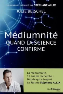 Médiumnité. Quand la science confirme, Julie Beischel