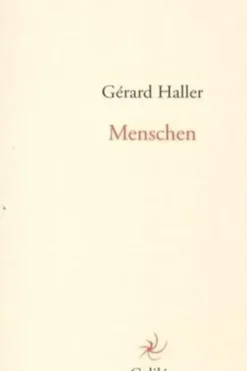 Menschen, Gérard Haller
