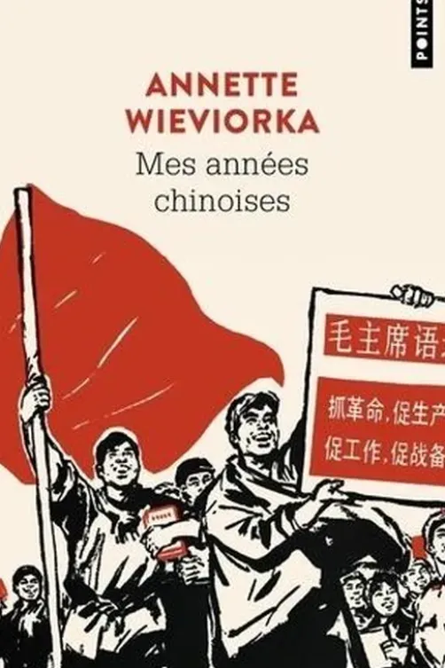 Mes années chinoises, Annette Wieviorka