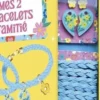Mes 2 bracelets d'amitie, Clairice Gifford