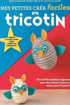 Mes petites créa faciles en tricotin, Marie-Anne Réthoret-Mélin