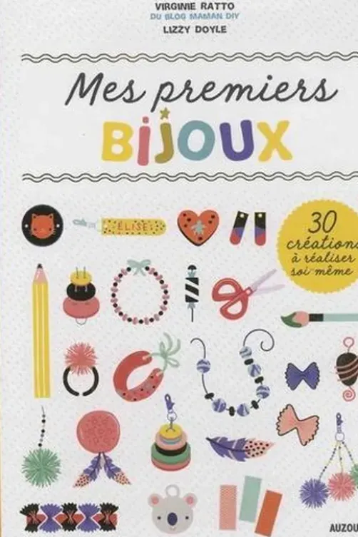 Mes premiers bijoux. 30 créations à réaliser soi-même, Virginie Ratto