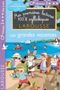 Mes premières lectures 100% syllabiques : Les grandes vacances. CP niveau 3, Giulia Levallois
