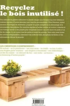 Mes projets Palettes. 50 réalisations DIY pour le jardin et la maison, Chris Peterson