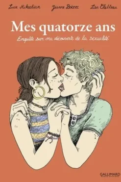 Mes quatorze ans. Enquête sur ma découverte de la sexualité, Lucie Mikaelian