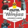 Mes super paper toys ninjas. A détacher et à monter, Daniel Stark