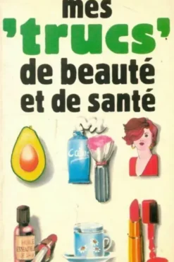 Mes trucs de beauté et de santé, Laura Fronty