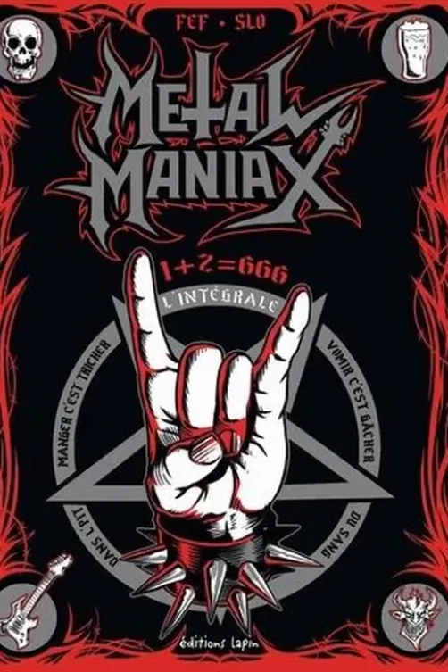 Metal Maniax . 1+2 = 666. L'intégrale, Slo