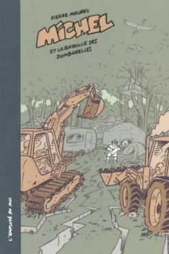 Michel : Michel et La bataille des Dombarelles, Pierre Maurel