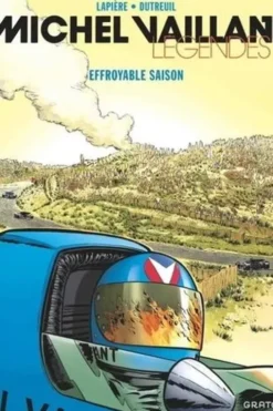 Michel Vaillant - Légendes Tome 3 : Effroyable saison, Denis Lapière