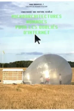 Microarchitectures nomades pour les oubliés d'Internet. Mini Maousse 7, concours de microarchitecture, construire une virtual schola, Fiona Meadows