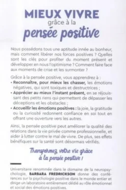 Mieux vivre grâce à la pensée positive. Comment transformer et réussir votre vie en modifiant votre façon de penser, Barbara Frederickson