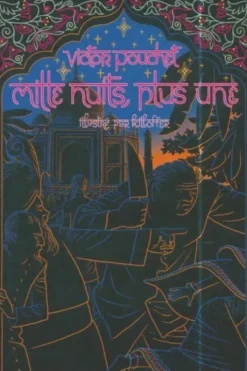 Mille nuits plus une, Victor Pouchet