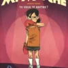 Mi-Mouche Tome 1 : Tu veux te battre ?, Vero Cazot