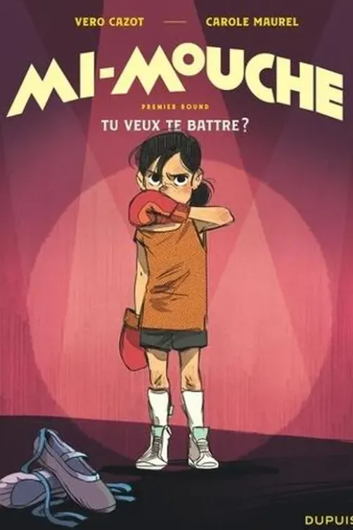 Mi-Mouche Tome 1 : Tu veux te battre ?, Vero Cazot