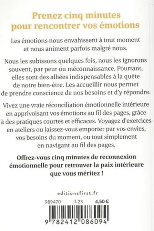 5 minutes... pour apprivoiser ses émotions. Mon petit journal pour équilibrer mon coeur et ma raison, Nathalie Saulnier