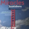 Miracles quotidiens. Histoires réelles de guérison par hypnose, Olivier Lockert