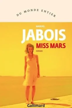 Miss Mars, Manuel Jabois
