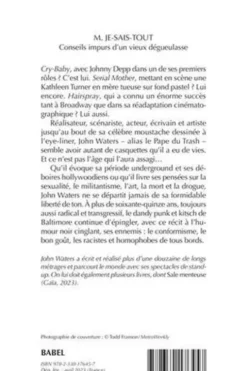 M. Je-Sais-Tout. Conseils impurs d'un vieux dégueulasse, John Waters