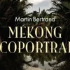 Mékong écoportrait, Martin Bertrand