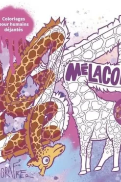 Mélacolo. Coloriages pour humains déjantés, Brunograffer