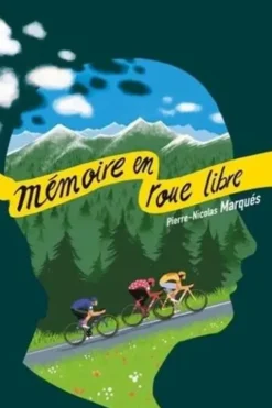 Mémoire en roue libre, Pierre-Nicolas Marqués