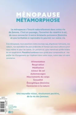 Ménopause métamorphose. Il est grand temps de porter un autre regard sur notre féminité, Pascaline Lumbroso