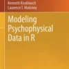 Modeling psychophysical data in R, Kenneth Knoblauch