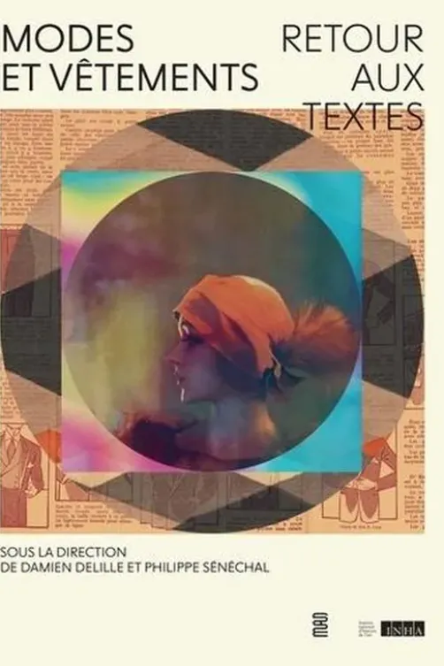 Modes et vêtements. Retour aux textes, Damien Delille
