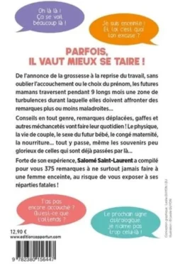 9 mois ferme ! 375 remarques à ne jamais faire à une femme enceinte !, Salomé Saint-Laurent