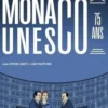 Monaco à l'Unesco 75 ans, Stéphane Lamotte
