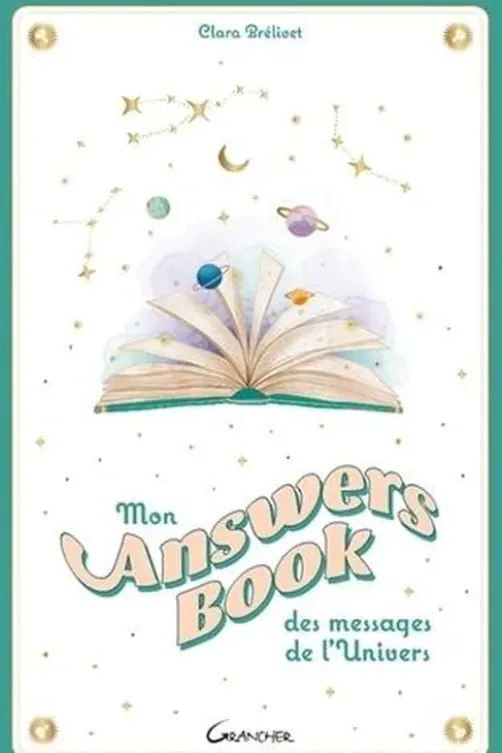 Mon Answers Book des messages de l'Univers, Clara Brélivet