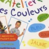 Mon atelier des couleurs. Avec 1 CD audio, formulette production