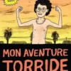 Mon aventure torride, Noah Van Sciver