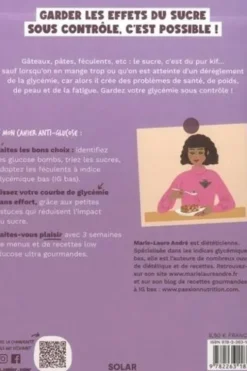Mon cahier anti-glucose. Contrôlez les effets du sucre, Marie-Laure André