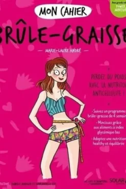 Mon cahier brûle-graisse, Marie-Laure André