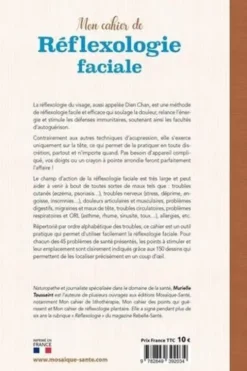 Mon cahier de réflexologie faciale. Les points du Dien Cham pour soulager les maux du quotidien, Murielle Toussaint