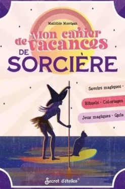 Mon cahier de vacances de sorcière, Mathilde Morrigan